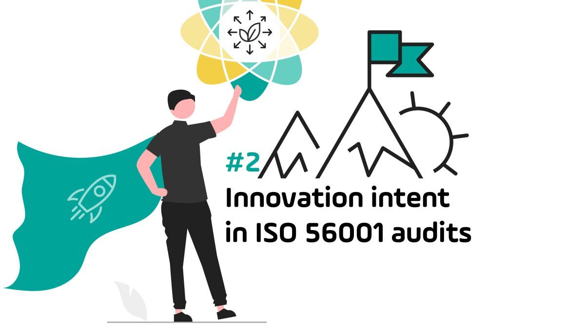 #2 Innovation intent in ISO 56001 audits
